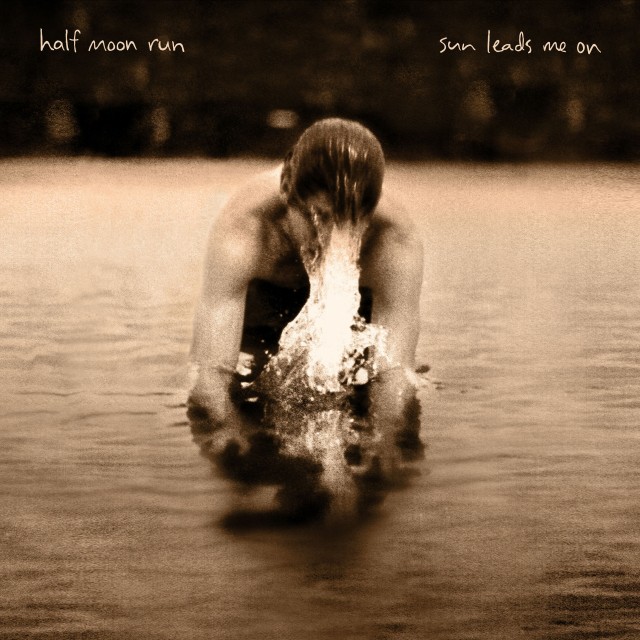 Il secondo disco degli Half Moon Run dal titolo "Sun Leads Me On" uscirà il 23 ottobre 2015 per Glassnote/Caroline (distribuzione Universal)