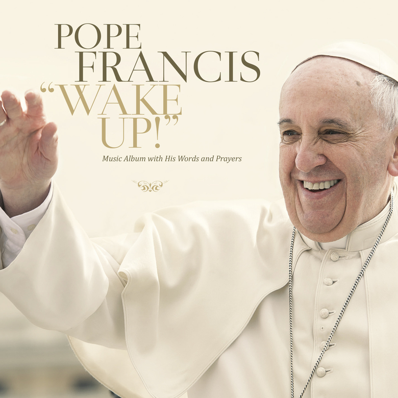 Wake up!, la nostra recensione del disco di Papa Francesco | Rolling