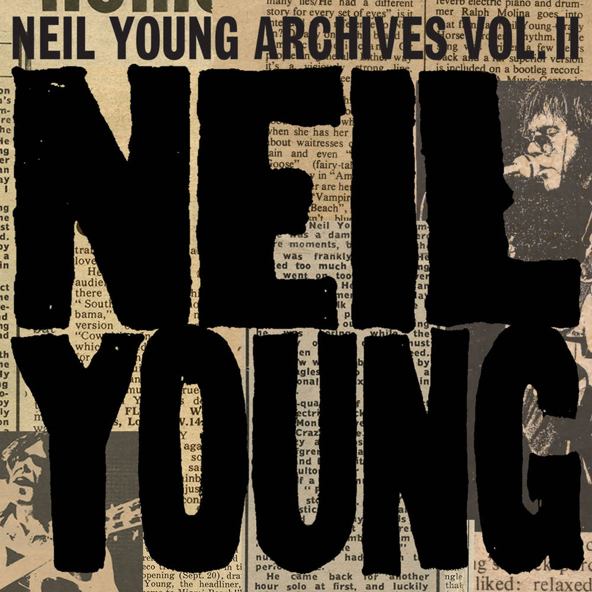 Neil Young - Archives Volume II (1972-1976)