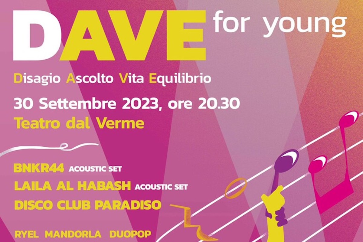 DAVE FOR YOUNG: il 30 settembre a Milano un grande evento musicale sull’importanza di chiedere aiuto