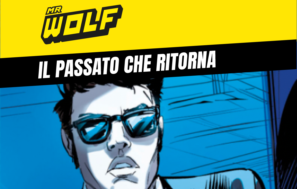 È arrivato Mr. WOLF, il primo webcomic di Sergio Bonelli Editore con WOLF